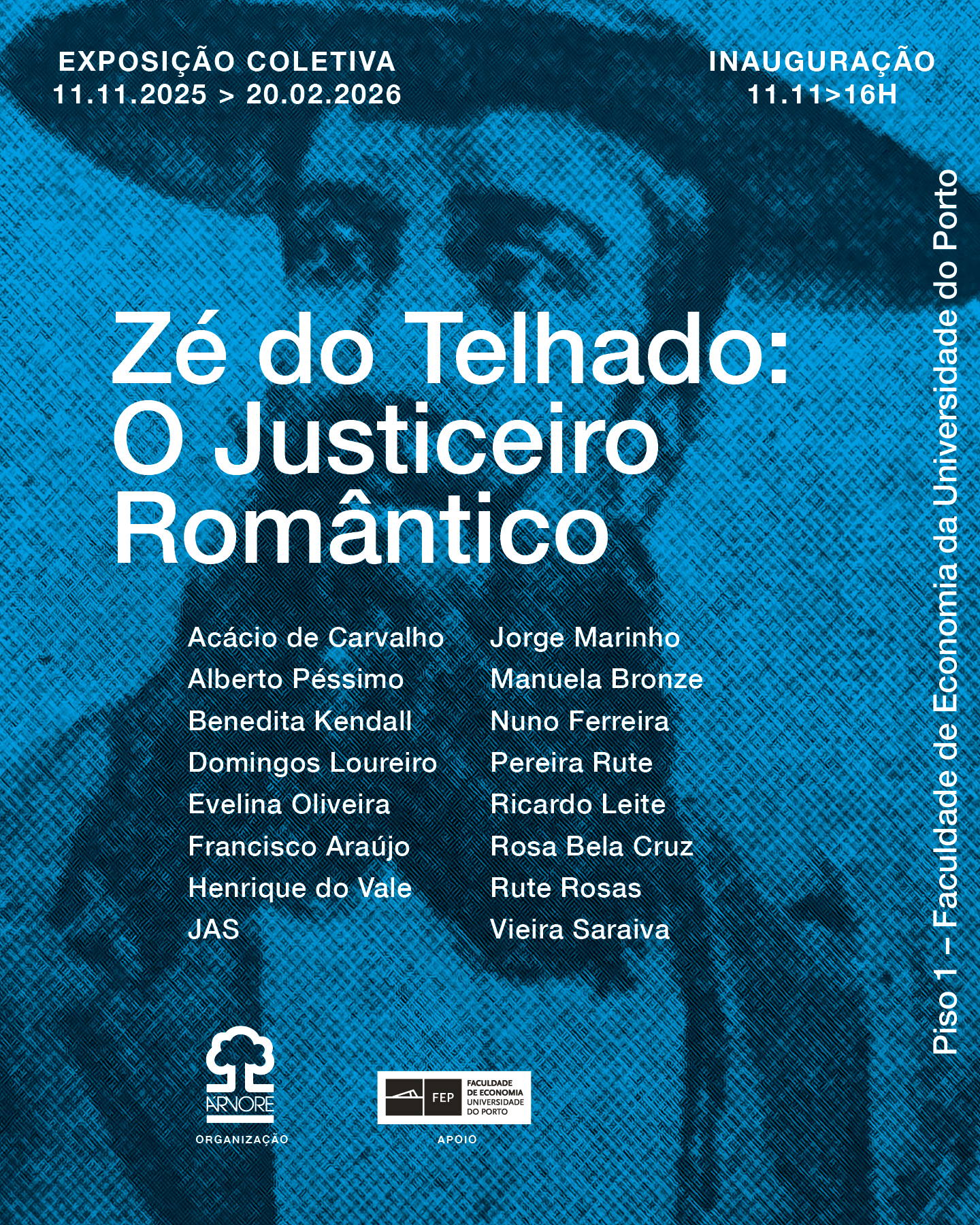 Zé do Telhado: O Justiceiro Romântico – 11/11/25 a 20/02/26
